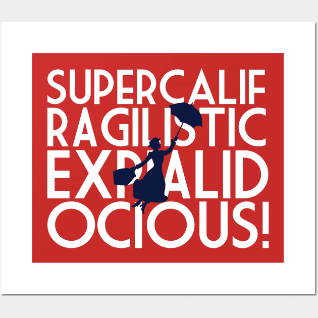 Supercalifragilisticexpialidocious Wall Art by Mouse Magic with John and Joie